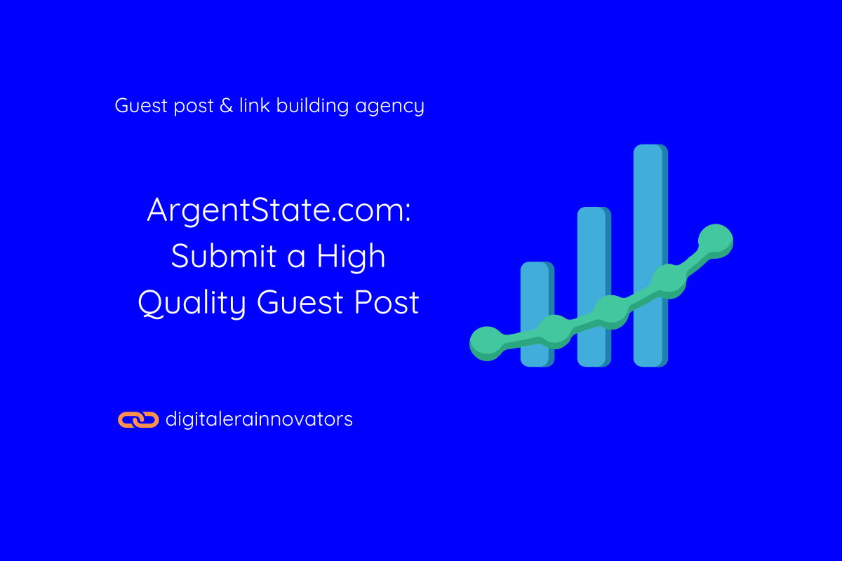 Bar graph illustration representing growth and success with the text "ArgentState.com: Submit a High-Quality Guest Post.