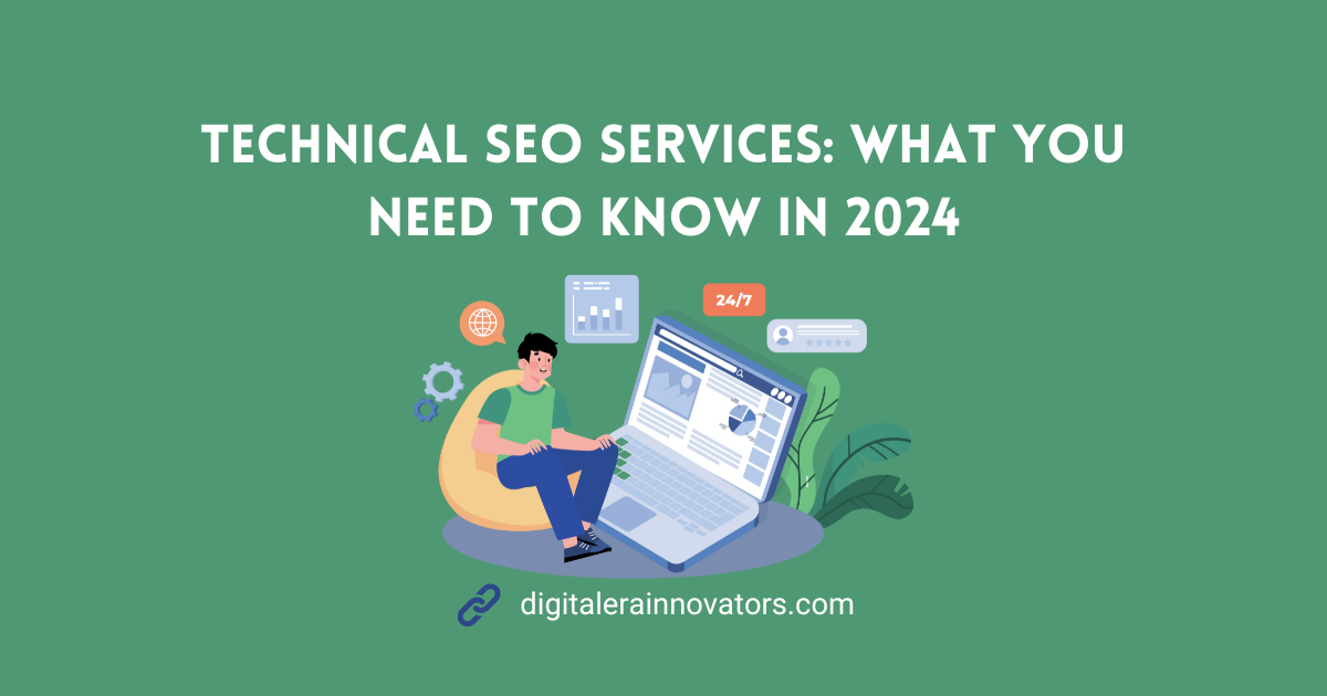 Promotional image for a blog post titled 'Technical SEO Services: What You Need to Know in 2024' featuring a young man comfortably seated on a bean bag, using a laptop. The background is a vibrant green, and floating icons related to technical SEO—such as a globe, gears, a clock indicating 24/7 service, and analytics charts—surround him. The website address 'digitalerainnovators.com' is displayed at the bottom.