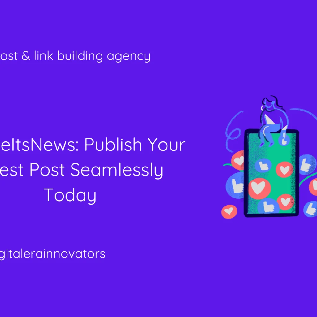 Digital Era Innovators banner featuring the title "BeforeItsNews: Publish Your Guest Post Seamlessly Today," with an illustration of a person sitting on a smartphone surrounded by social media engagement icons.