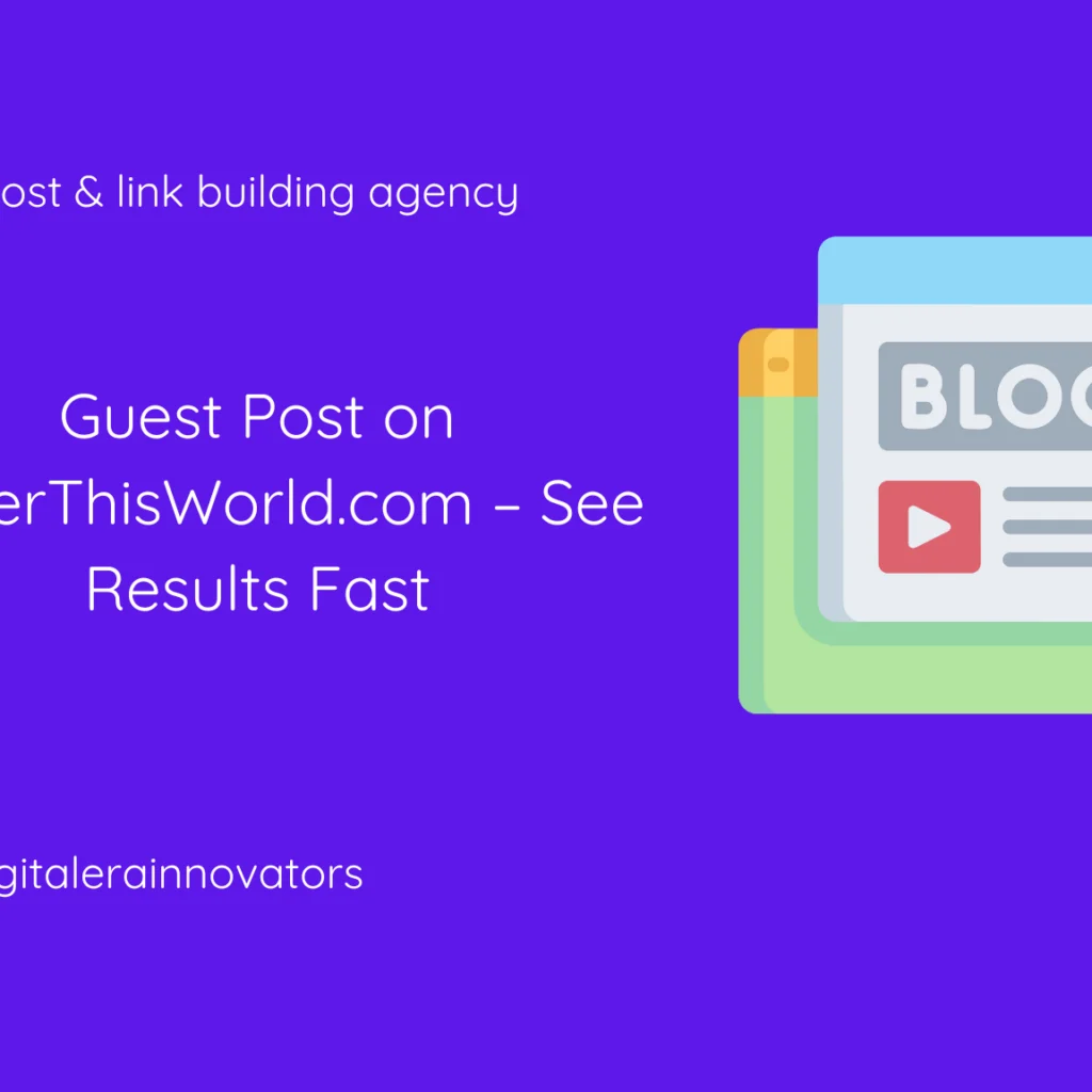 Blog illustration with the text "Guest Post on BetterThisWorld.com - See Results Fast" and Digital Era Innovators branding.