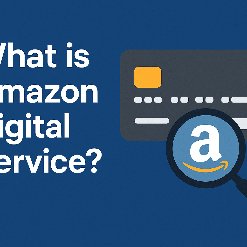 What Is Amazon Digital Service?